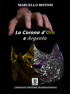cover image of La corona d'oro e argento